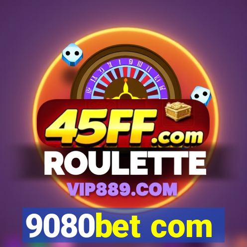9080bet com